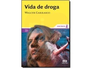 Vida de Droga - Sinal aberto